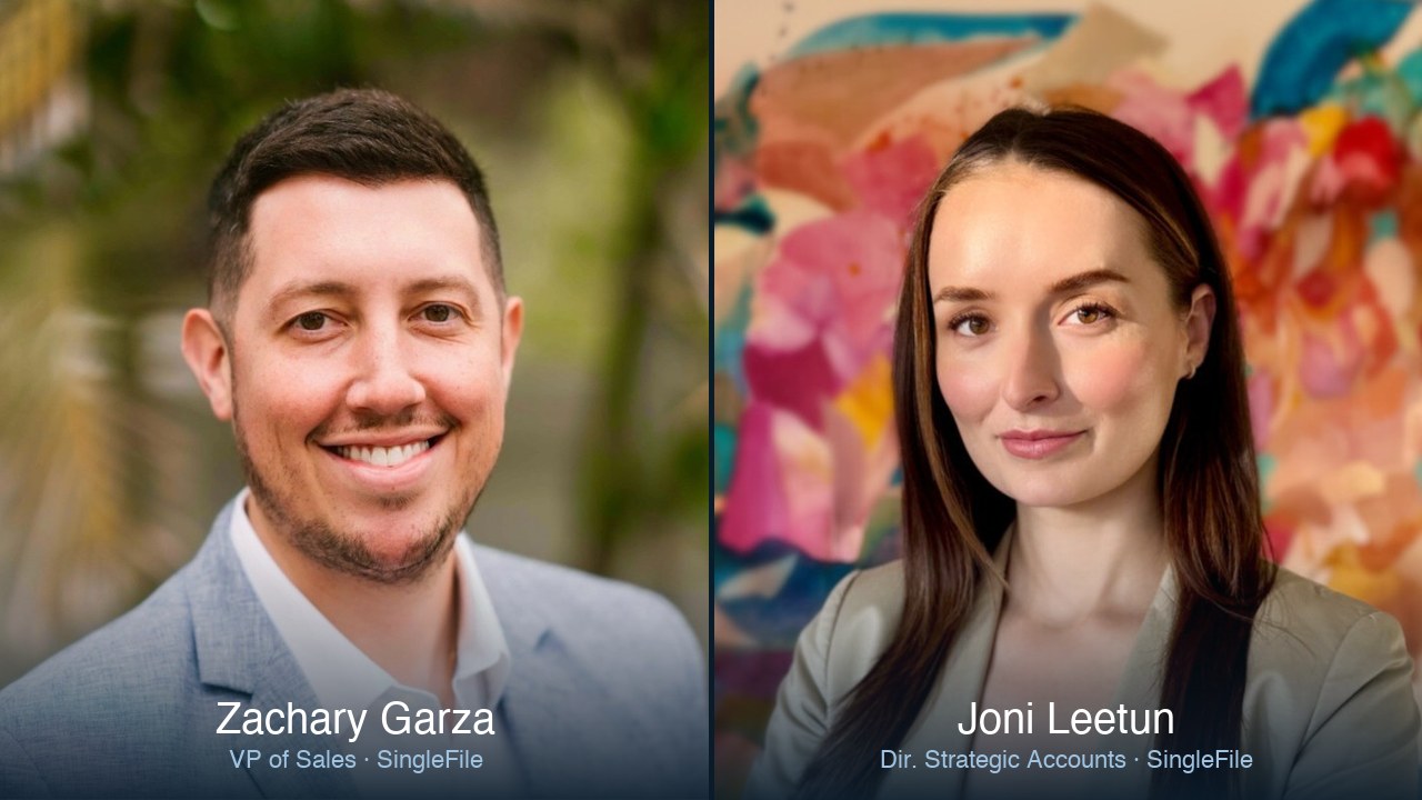Zachary Garza, VP of Sales, and Joni Leetun, Director of Strategic Accounts at SingleFile